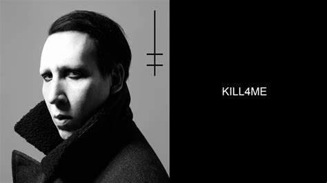 Marilyn Manson – KILL4ME Lyrics .